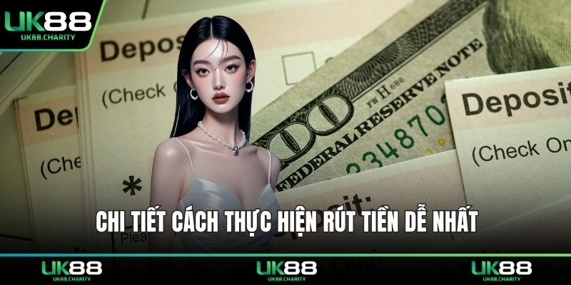 Chi tiết cách thực hiện rút tiền dễ nhất