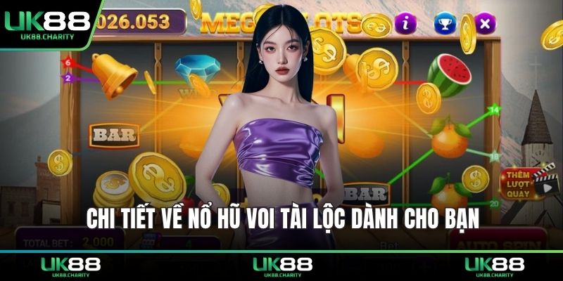 Nổ Hũ Voi Tài Lộc – Game Quay Hũ Đổi Thưởng Hot Hiện Nay 1 Chi tiết về nổ hũ Voi Tài Lộc dành cho bạn