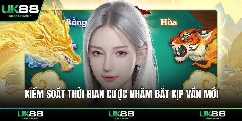 Cách Chơi Rồng Hổ Online – Bí Quyết Đặt Cửa Thắng Nhanh 2 Kiểm soát thời gian cược nhằm bắt kịp ván mới