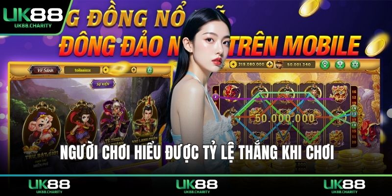 Nổ Hũ Thần Tài - Game Đổi Thưởng Siêu Hot Dễ Trúng Lớn 2 Người chơi hiểu được tỷ lệ thắng khi chơi