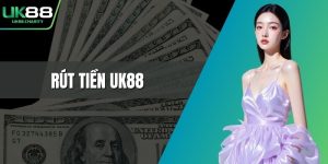 Rút tiền UK88