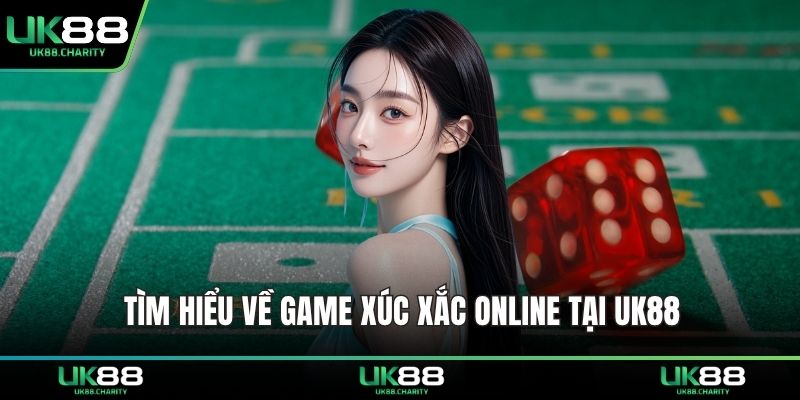 Game Xúc Xắc Online – Sân Chơi Giải Trí Đầy Cơ Hội 1 Tìm hiểu về game xúc xắc online tại UK88