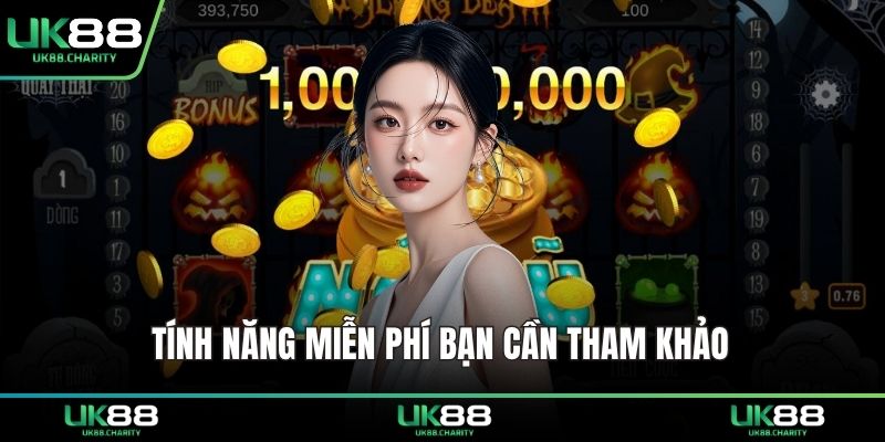 Tính năng miễn phí bạn cần tham khảo