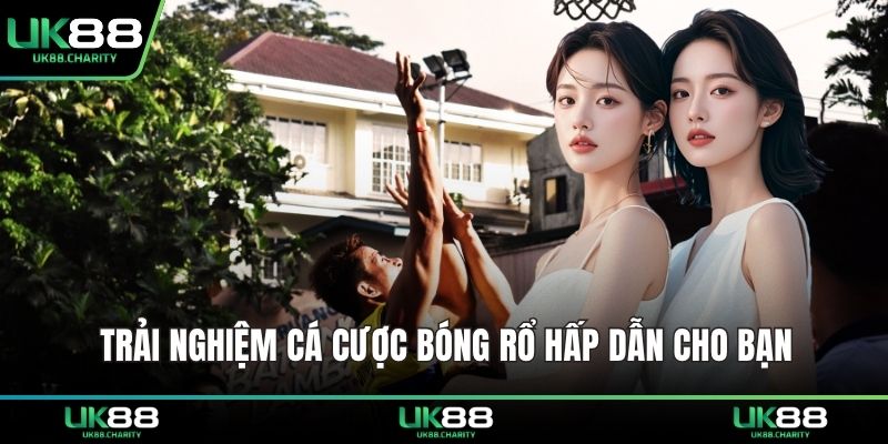 Trải nghiệm cá cược bóng rổ hấp dẫn cho bạn