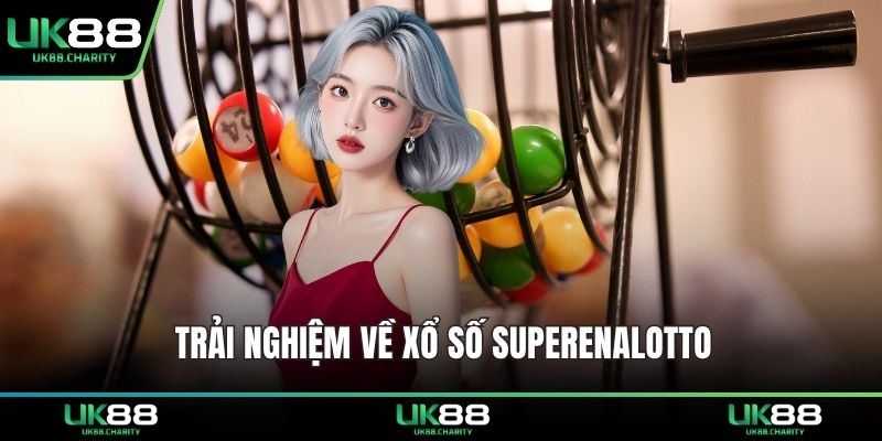 Xổ Số SuperEnalotto – Săn Độc Đắc Triệu Đô Dễ Dàng 1 Trải nghiệm về xổ số SuperEnalotto